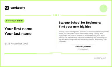 Startup School for Beginners Find your next big idea Certificate